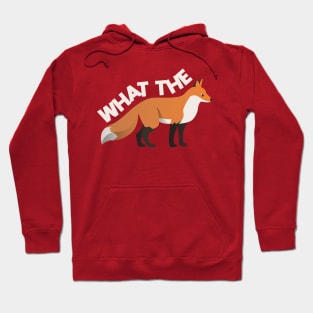 What The FOX - Fox - Digital vector illustration Hoodie